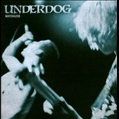Underdog (Punk) - Matchless - Import CD