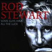 Rod Stewart - Some Guys Have All The Luck - Import 2 CD
