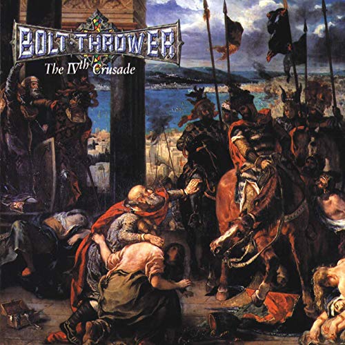 Bolt Thrower - The IVth Crusade - Import CD Bonus Track
