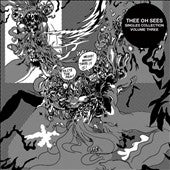Thee Oh Sees - Singles Collection Vol.3 - Import CD