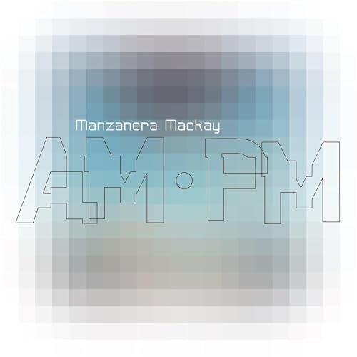 Phil Manzanera 、 Andy MacKay - Manzanera Mackay Am Pm - Import  CD