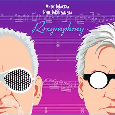 Andy MacKay 、 Phil Manzanera - Roxymphony - Import CD