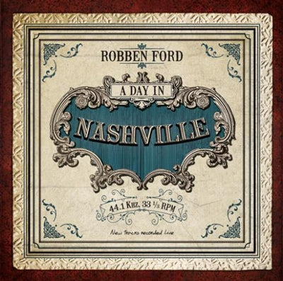 Robben Ford - A Day In Nashville - Import CD