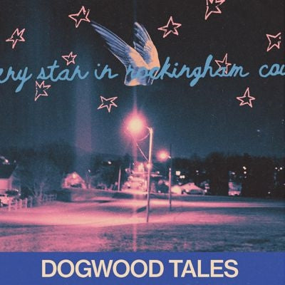 Dogwood Tales - Every Star In Rockingham County - Import Vinyl LP Record