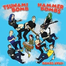 Tsunami Bomb 、 The Hammerbombs - Bombs Away! - Import Vinyl LP Record