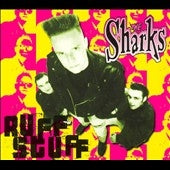Sharks - Ruff Stuff - Import CD