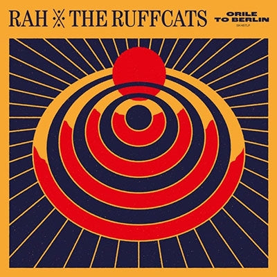 Rah 、 The Ruffcats - Orile To Berlin - Import LP Record