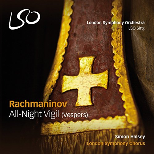 Rachmaninov, Sergei (1873-1943) - Vespers : Halsey / London Symphony Chorus (Hybrid) - Import SACD Hybrid