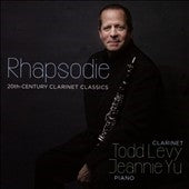 Todd Levy -  Rhapsodie -20Th Century Clarinet Classics : Todd Levy(Cl)Jeannie Yu(P) - Import CD