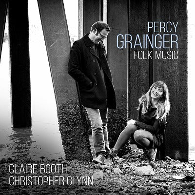 Claire Booth & Christopher Glynn - Percy Grainger: Folk Music - Import CD