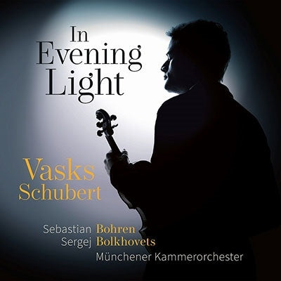 Sebastian Bohren - Vasks:Violin Concerto No.2 In Evening Light - Import CD