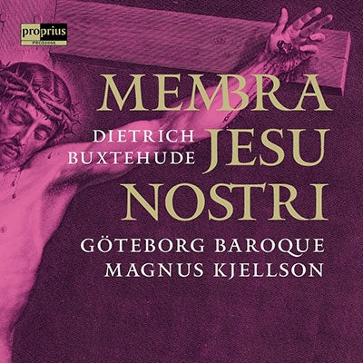 Kjellson / Goteborg Baroque Buxtehude - Membra Jesu Nostri: Kjellson - Import CD