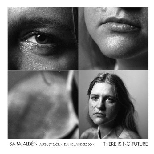 Sara Alden - There Is No Future - Import CD