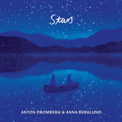 Anton Dromberg 、 Anna Berglund - Stars - Import CD