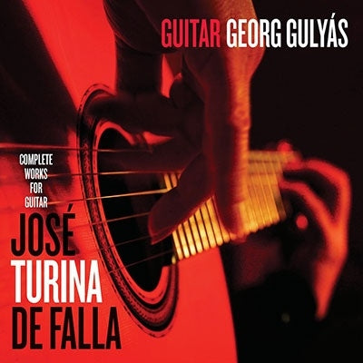 Georg Gulyas - Georg Gulyas Plays Jose Turina & De Falla - Import CD