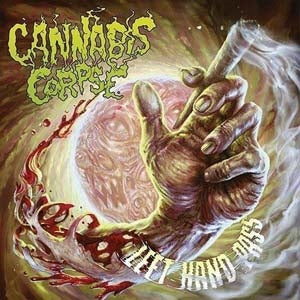 Cannabis Corpse - Left Hand Pass - Import CD