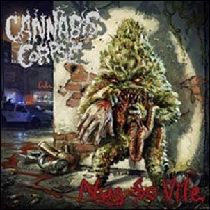 Cannabis Corpse - Nug So Vile - Import CD