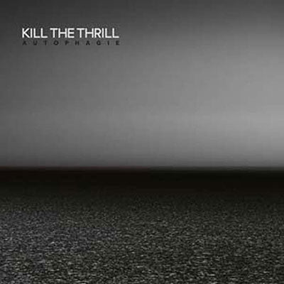 Kill The Thrill - Autophagie - Import Crystal Clear Vinyl 2 LP Record Limited Edition