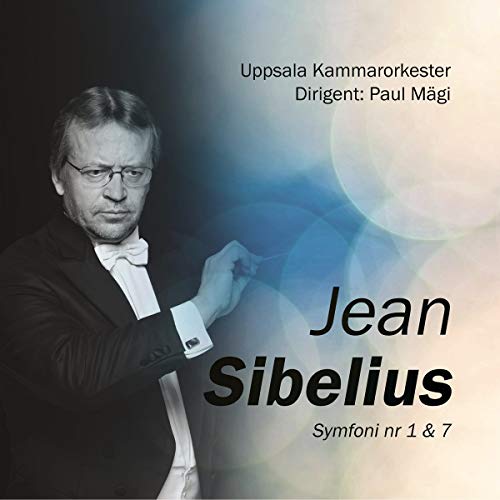Sibelius (1865-1957) - Symphonies Nos.1, 7 : Magi / Uppsala Chamber Orchestra - Import CD