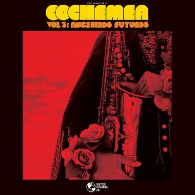 Cochemea - Vol. 3: Ancestros Futuros - Import Vinyl LP Record