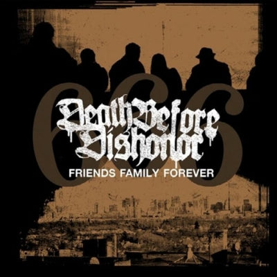 Death Before Dishonor - Friends Family Forever - Import Vinyl LP Record Limited Edition