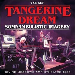 Tangerine Dream - Somnambulistic Imagery - Import 2 CD