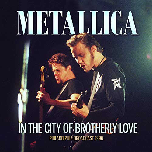 Metallica - In The City Of Brotherly Love - Import CD