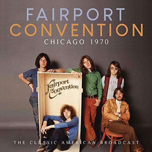Fairport Convention - Chicago 1970 - Import CD