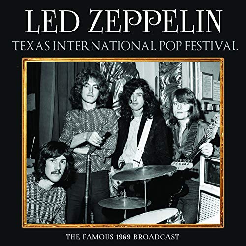 Led Zeppelin - Texas International Pop Festival - Import CD
