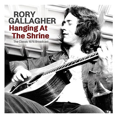 Rory Gallagher - Hanging At The Shrine - Import CD