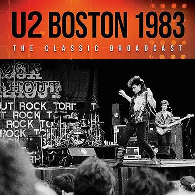 U2 - Boston 1983 - Import CD