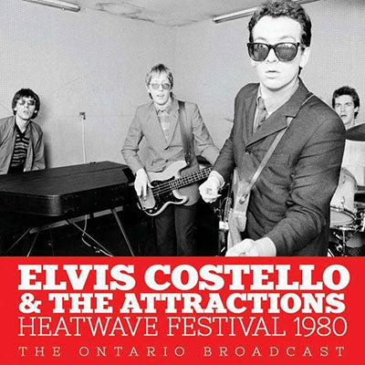 Elvis Costello & The Attractions - Heatwave Festival 1980 - The Ontario Broadcast - Import  CD