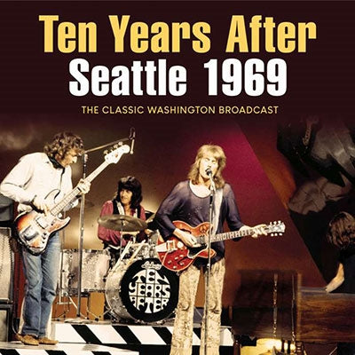 Ten Years After - Seattle 1969 - Import CD