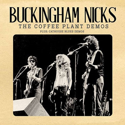 Buckingham Nicks - The Coffee Plant Demos - Import CD