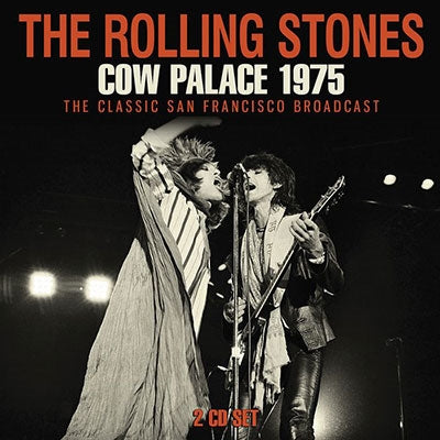 The Rolling Stones - Cow Palace 1975 - Import 2 CD