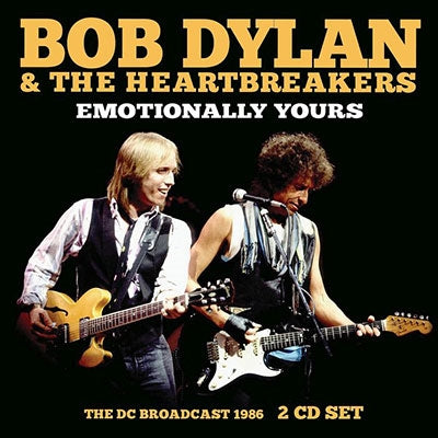 Bob Dylan 、 Tom Petty & The Heartbreakers - Emotionally Yours - Import 2 CD