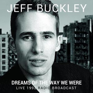 Jeff Buckley - Dreams Of The Way We Were - Import CD