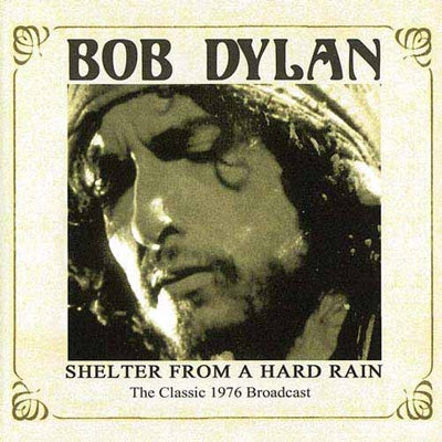 Bob Dylan - Shelter From A Hard Rain - Import CD