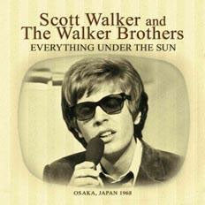 The Walker Brothers - Everything Under the Sun - Import CD