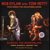 Bob Dylan 、 Tom Petty - Across The Borderline - Import 2 CD