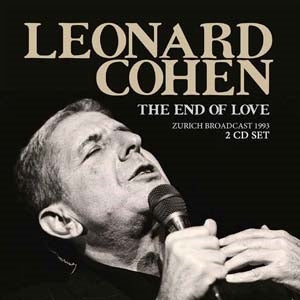 Leonard Cohen - The End Of Love - Import 2 CD