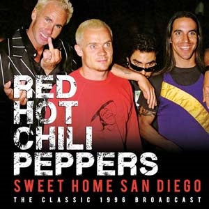 Red Hot Chili Peppers - Sweet Home San Diego - Import CD