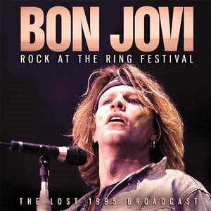 Bon Jovi - Rock At The Ring Festival - Import CD