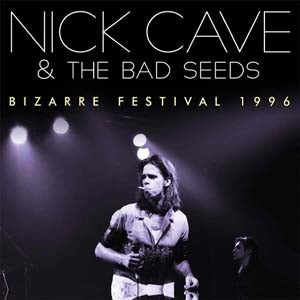 Nick Cave - Bizarre Festival 1996 - Import CD