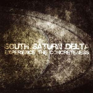 South Saturn Delta - Experience The Concretness - Import CD