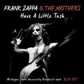 Frank Zappa - Have A Little Tush - Import 2 CD