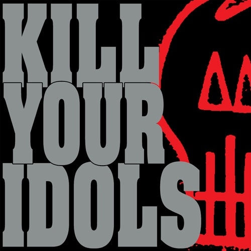Kill Your Idols - No Gimmicks Needed - Import CD
