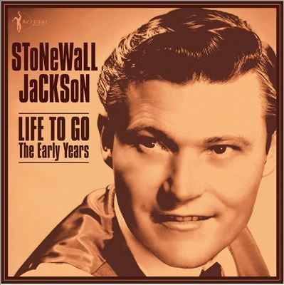 Stonewall Jackson - Life To Go: The Early Years 1958-62 - Import Vinyl LP Record