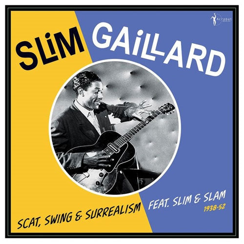 Slim Gaillard - Scat, Swing & Surrealism Feat. Slim & Slam 1938-52 - Import Vinyl LP Record Limited Edition