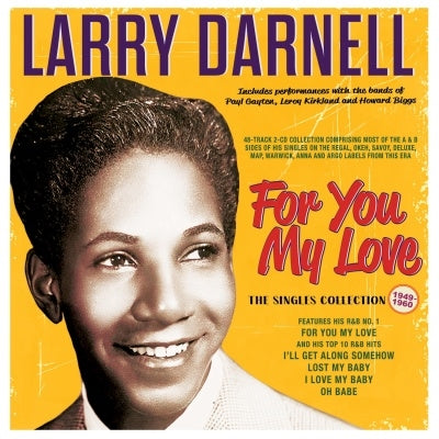 Larry Darnell - For You My Love: The Singles Collection 1949-60 - Import 2 CD